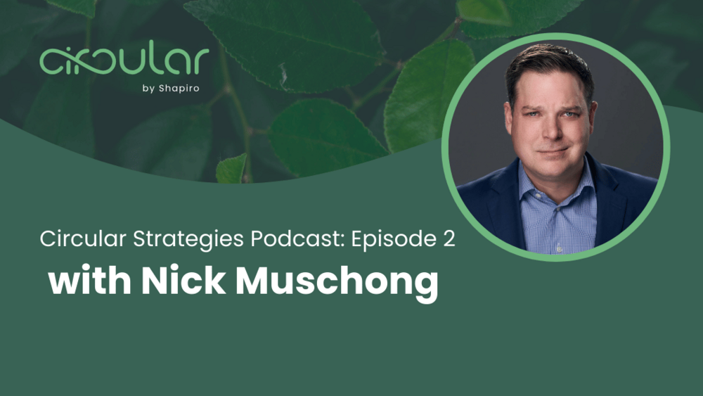 Circular Strategies Podcast: Episode 2 with Nick Muschong