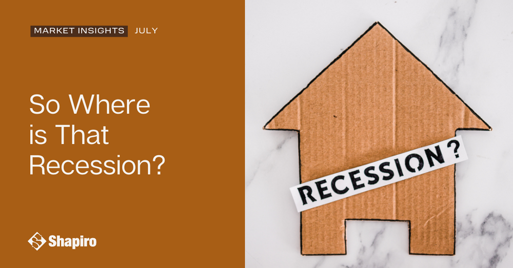 So Where is That Recession? | July 2023