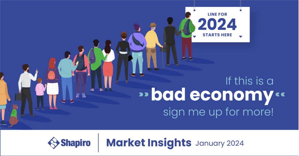 If this is a Bad Economy... | January 2024