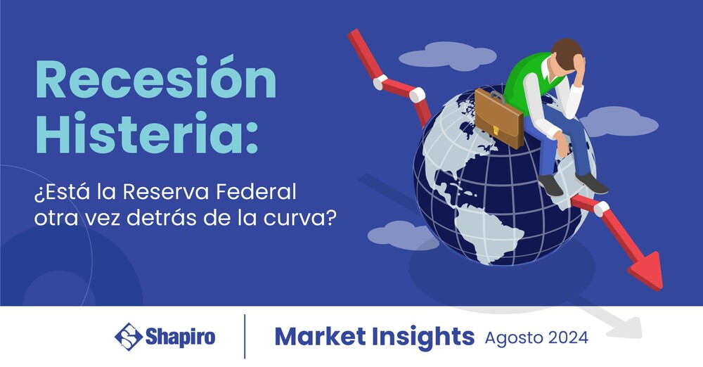 Shapiro - Agosto de 2024 Market Insights