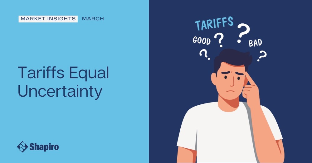 Tariffs Equal Uncertainty | March 2025